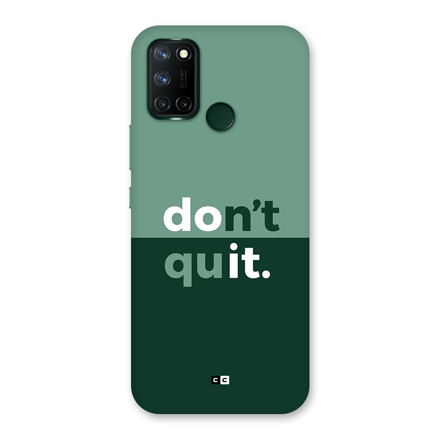Do Not Quit Back Case for Realme C17