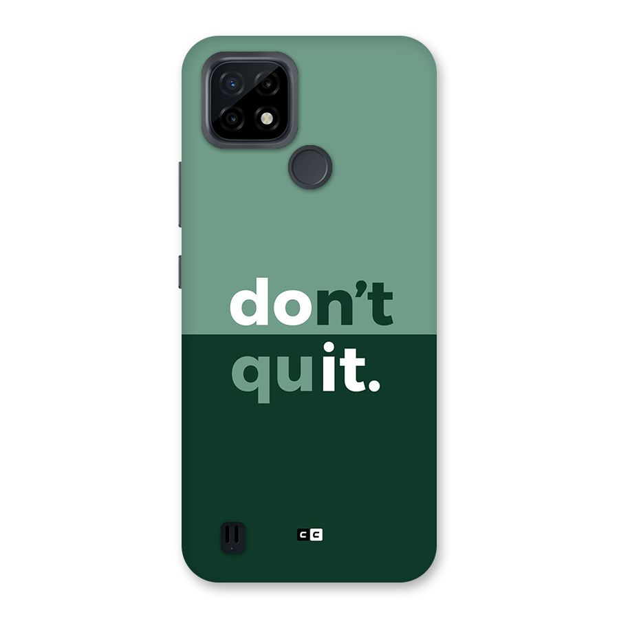 Do Not Quit Back Case for Realme C21