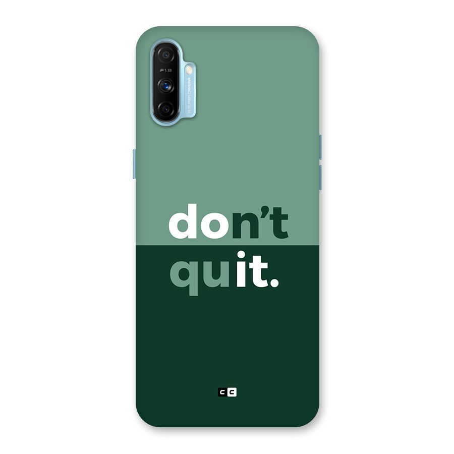 Do Not Quit Back Case for Realme Narzo 20A