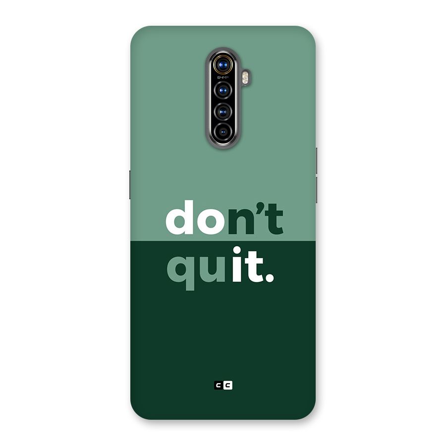Do Not Quit Back Case for Realme X2 Pro
