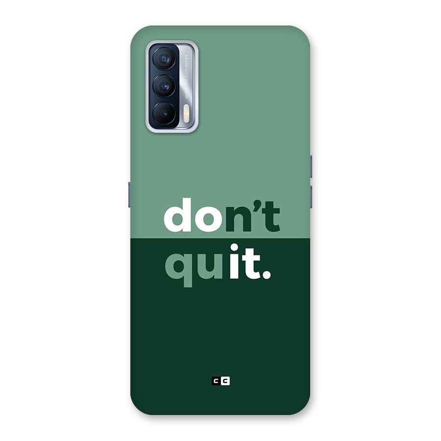 Do Not Quit Back Case for Realme X7