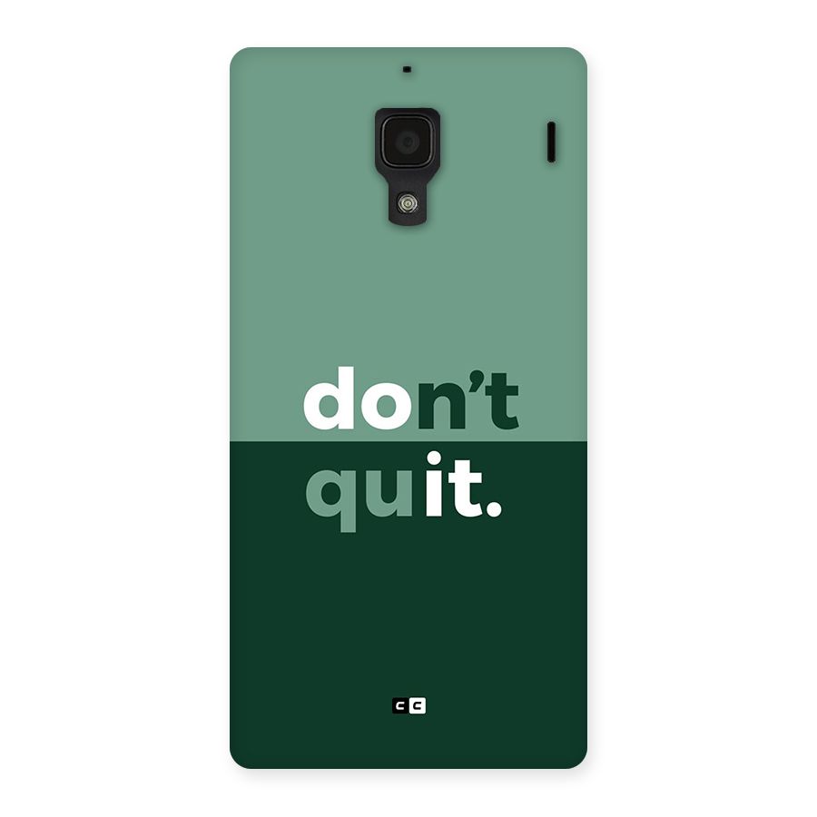 Do Not Quit Back Case for Redmi 1s