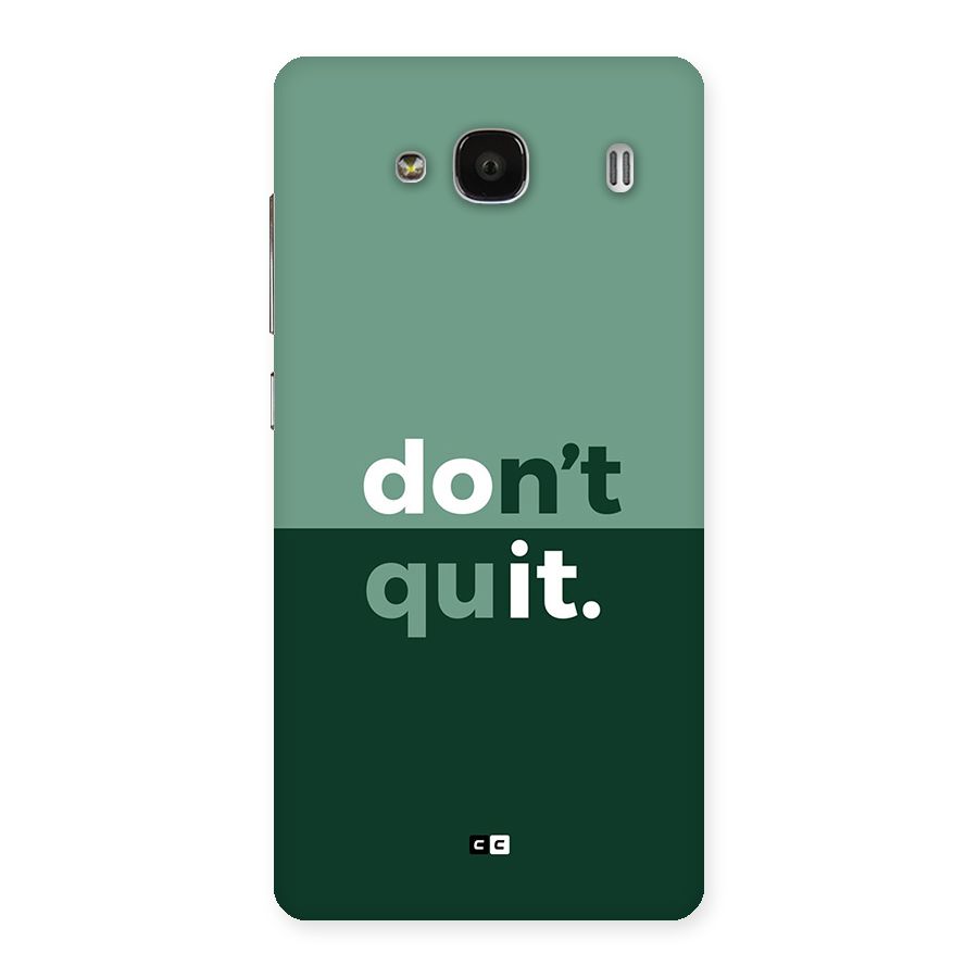 Do Not Quit Back Case for Redmi 2