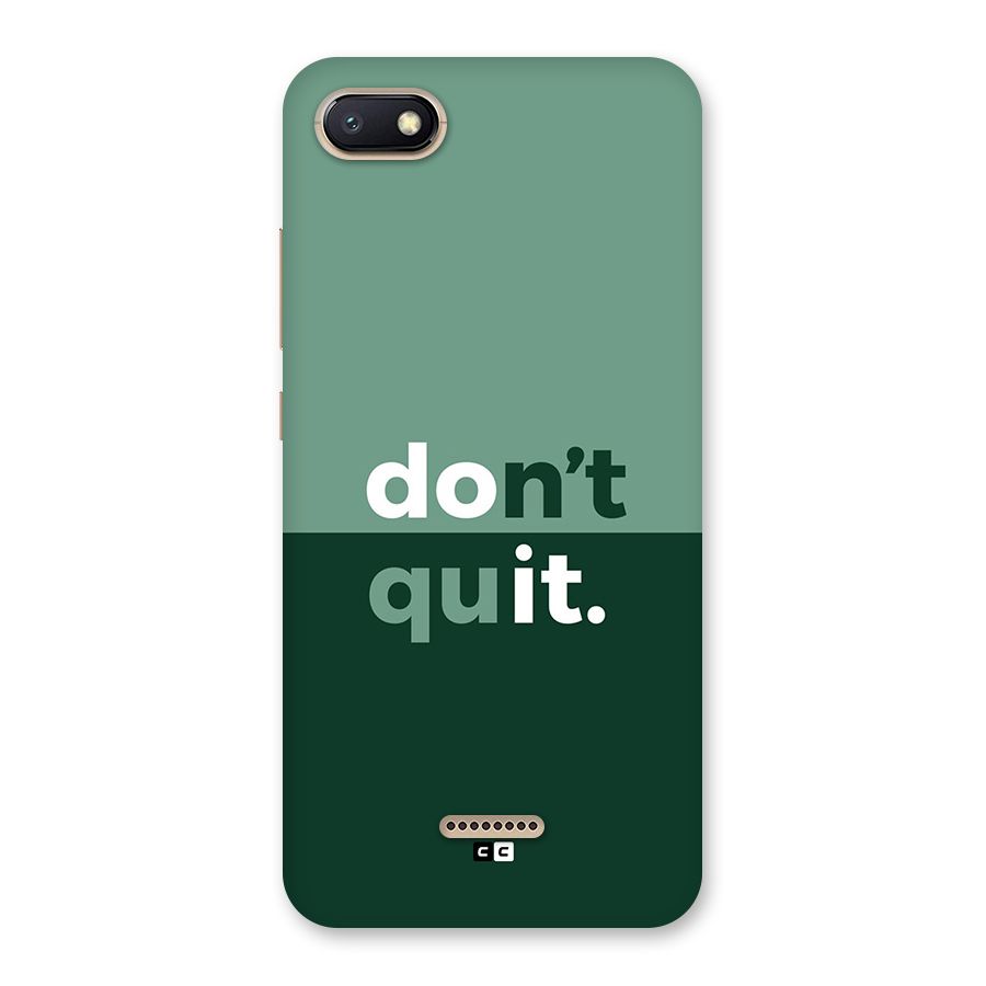 Do Not Quit Back Case for Redmi 6A