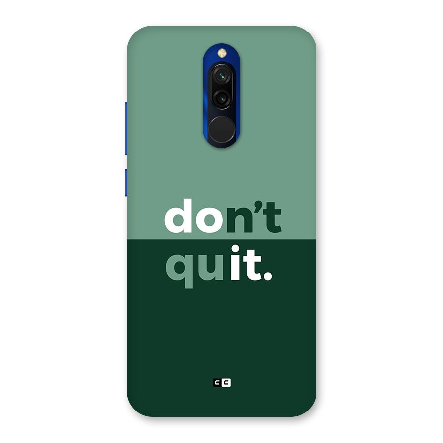 Do Not Quit Back Case for Redmi 8