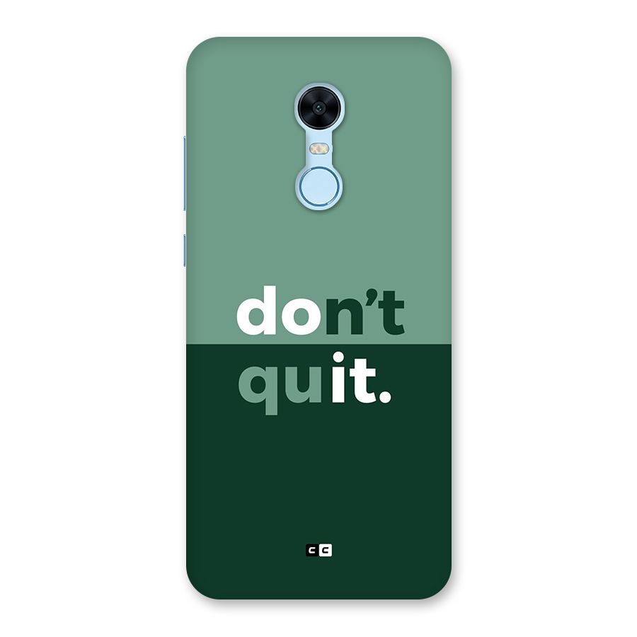 Do Not Quit Back Case for Redmi Note 5