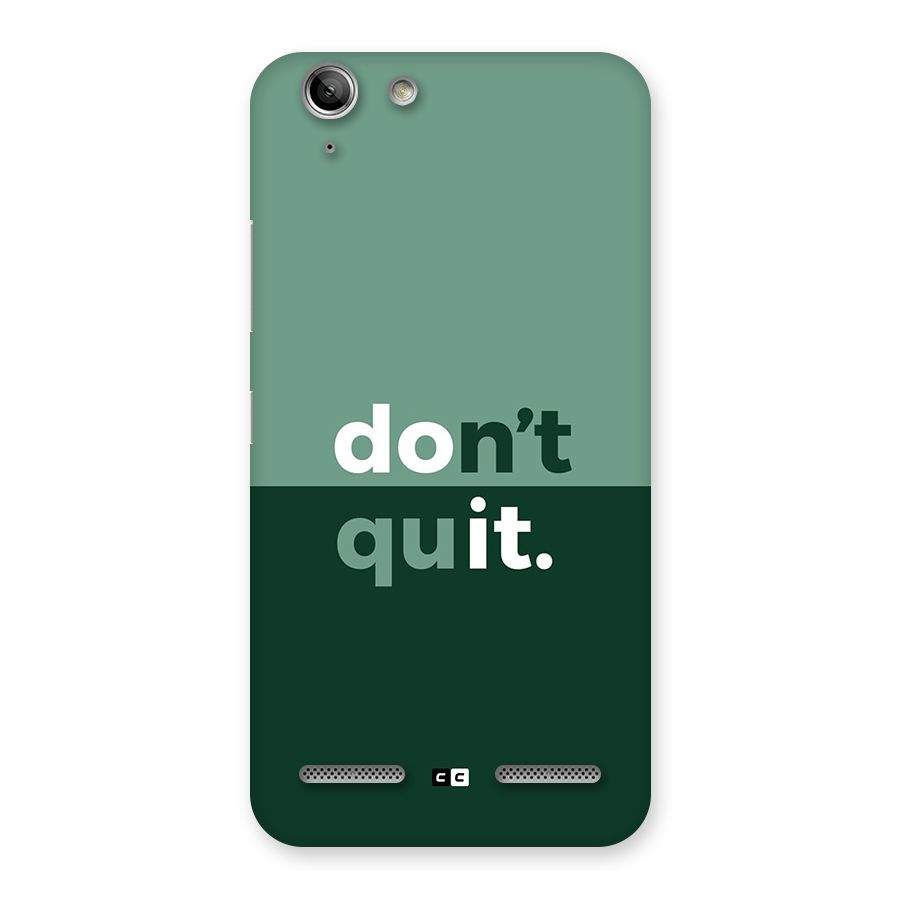 Do Not Quit Back Case for Vibe K5 Plus