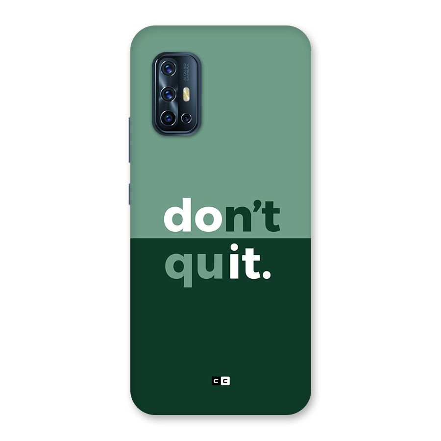 Do Not Quit Back Case for Vivo V17