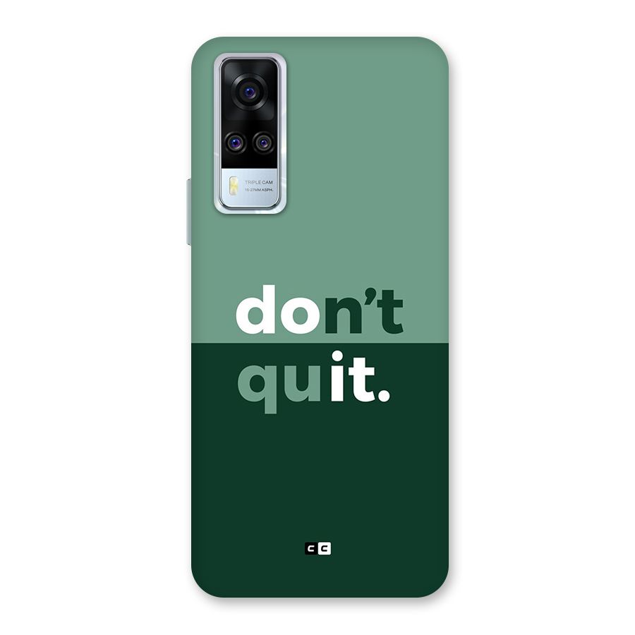 Do Not Quit Back Case for Vivo Y31