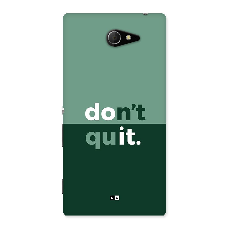 Do Not Quit Back Case for Xperia M2