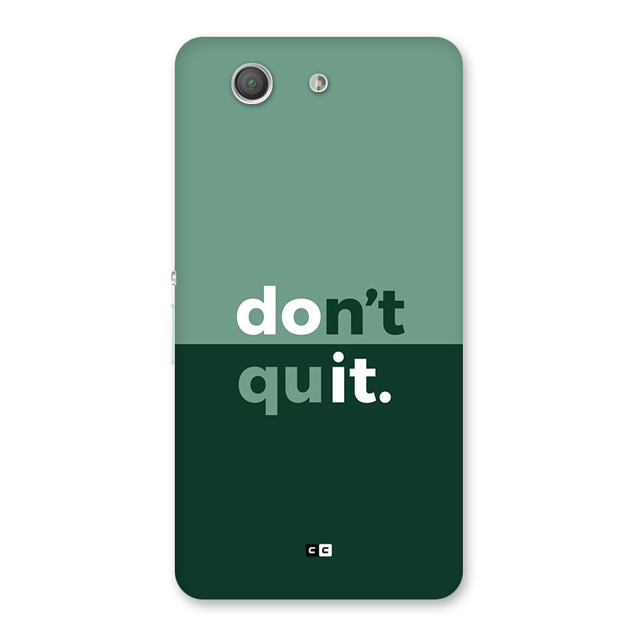 Do Not Quit Back Case for Xperia Z3 Compact