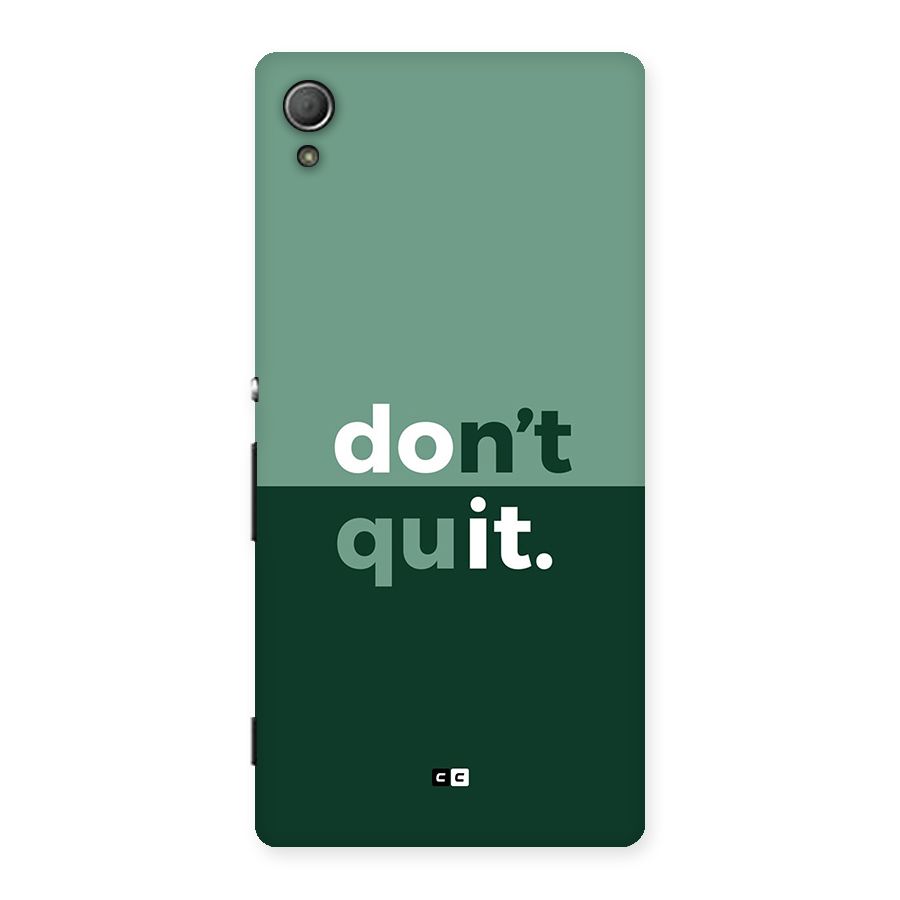 Do Not Quit Back Case for Xperia Z3 Plus