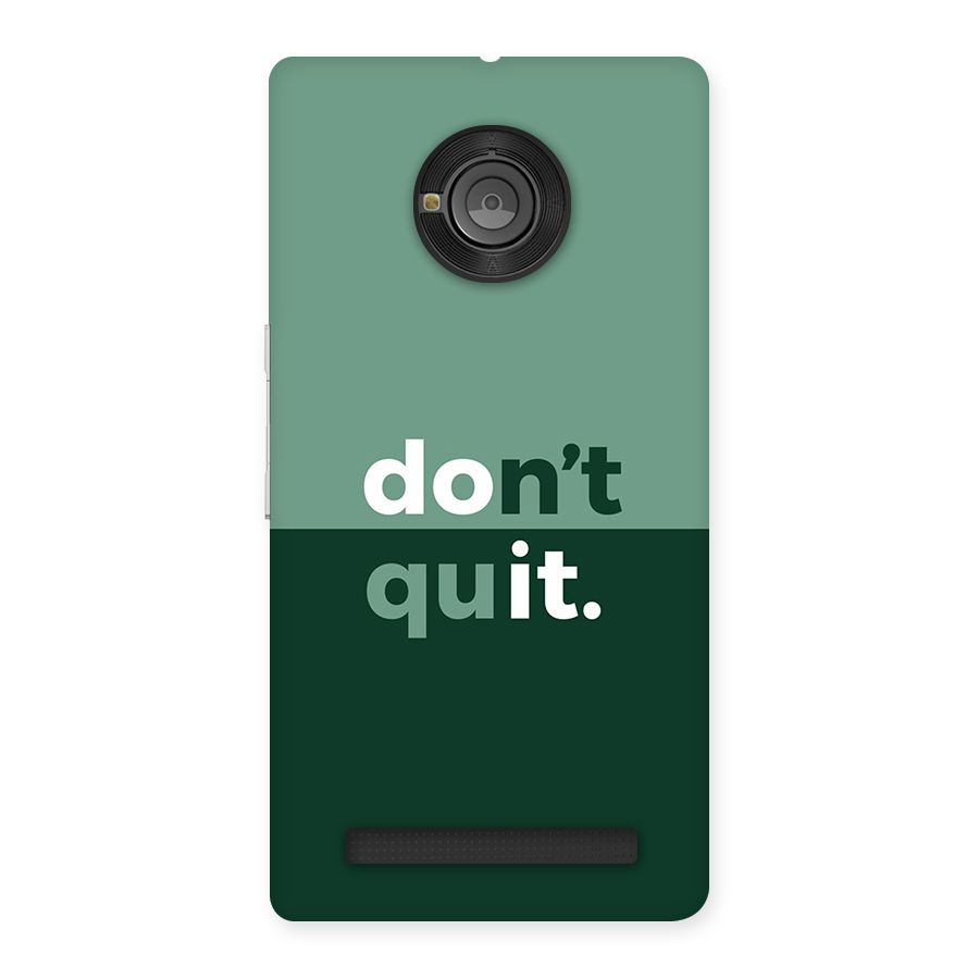 Do Not Quit Back Case for Yunique