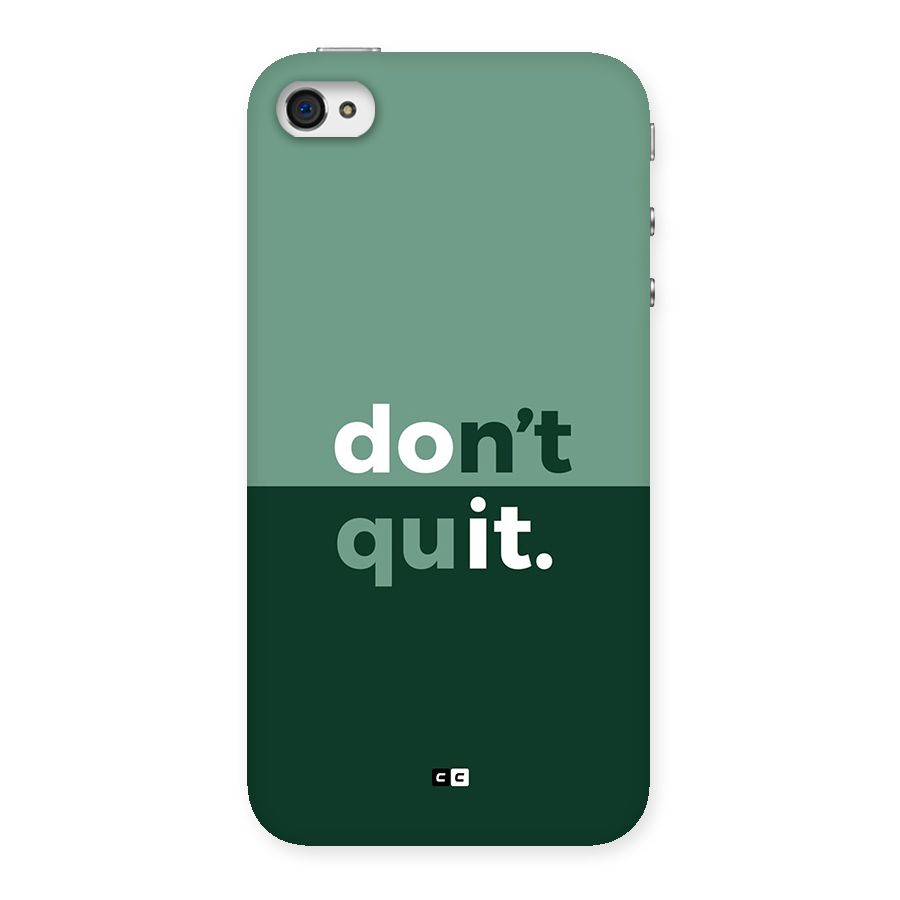 Do Not Quit Back Case for iPhone 4 4s