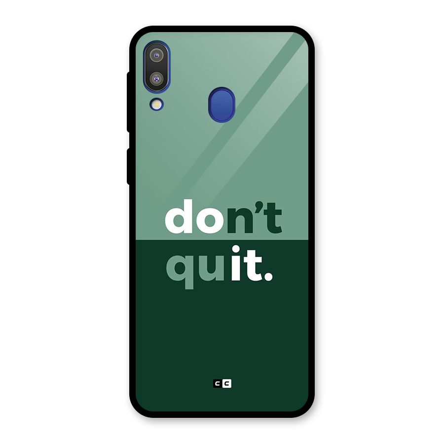 Do Not Quit Glass Back Case for Galaxy M20