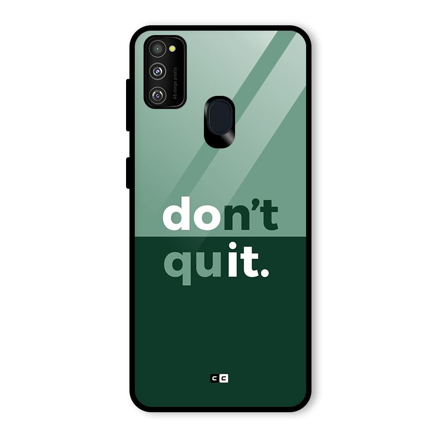 Do Not Quit Glass Back Case for Galaxy M30s