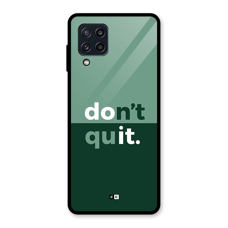 Do Not Quit Glass Back Case for Galaxy M32
