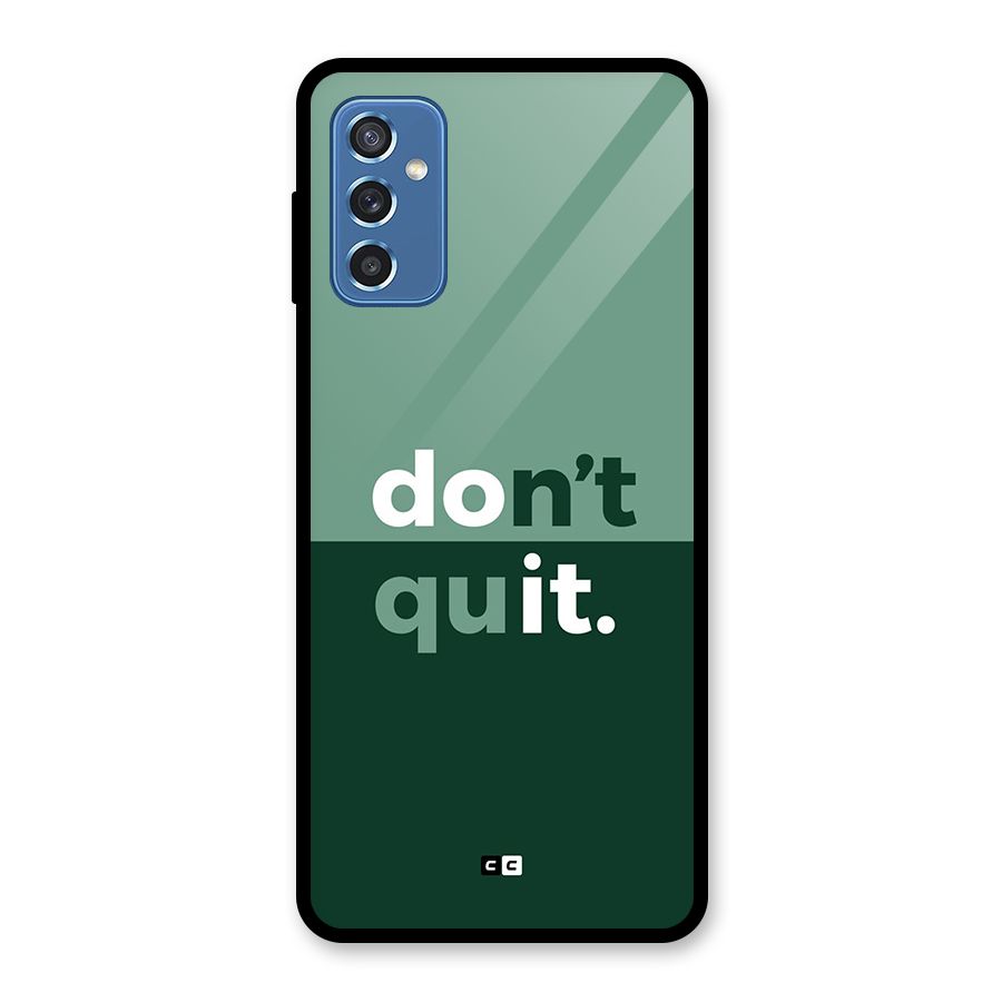 Do Not Quit Glass Back Case for Galaxy M52 5G
