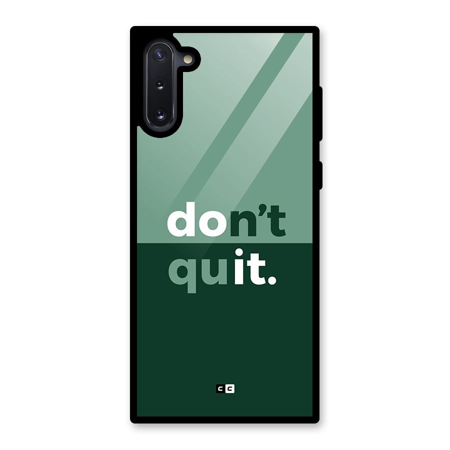 Do Not Quit Glass Back Case for Galaxy Note 10