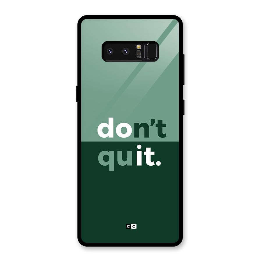 Do Not Quit Glass Back Case for Galaxy Note 8