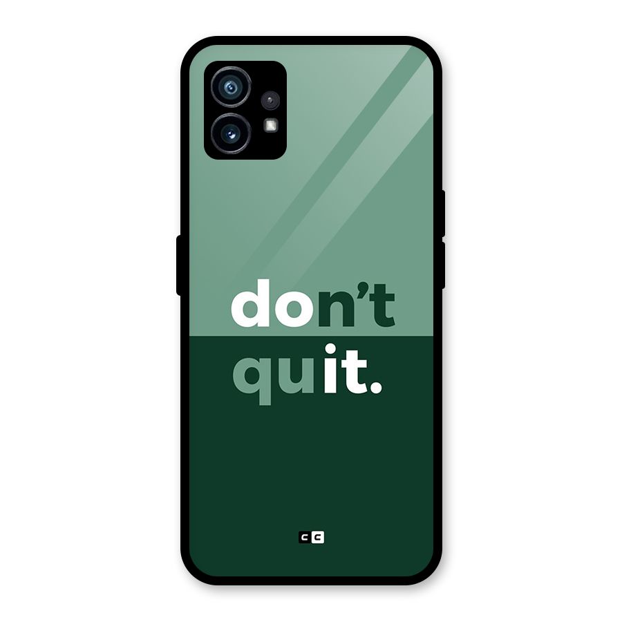 Do Not Quit Glass Back Case for Nothing Phone 1