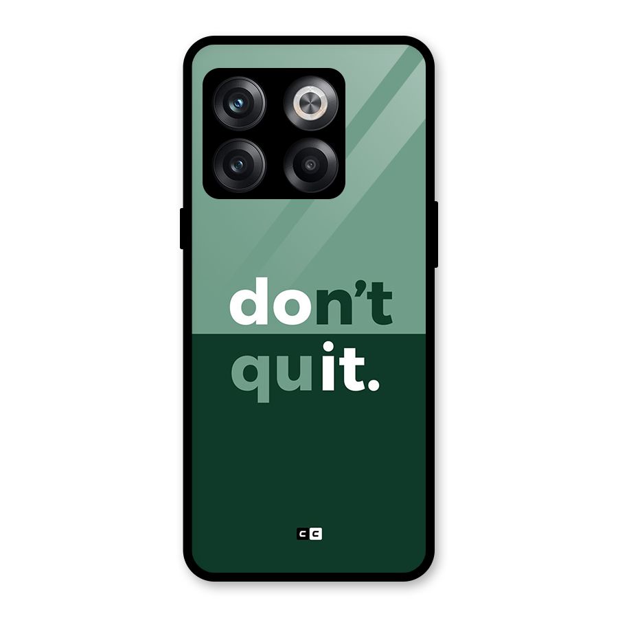 Do Not Quit Glass Back Case for OnePlus 10T