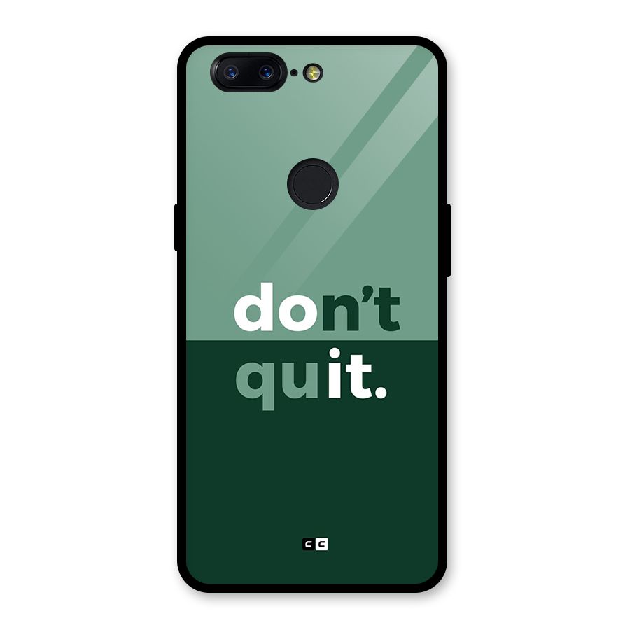 Do Not Quit Glass Back Case for OnePlus 5T
