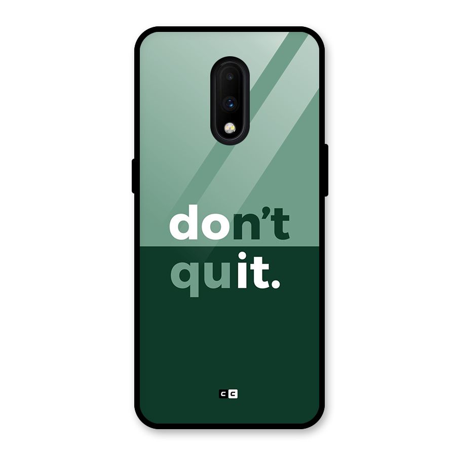 Do Not Quit Glass Back Case for OnePlus 7