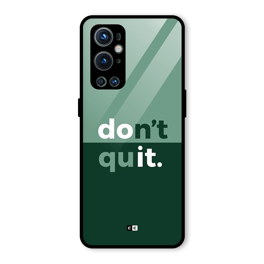 Do Not Quit Glass Back Case for OnePlus 9 Pro
