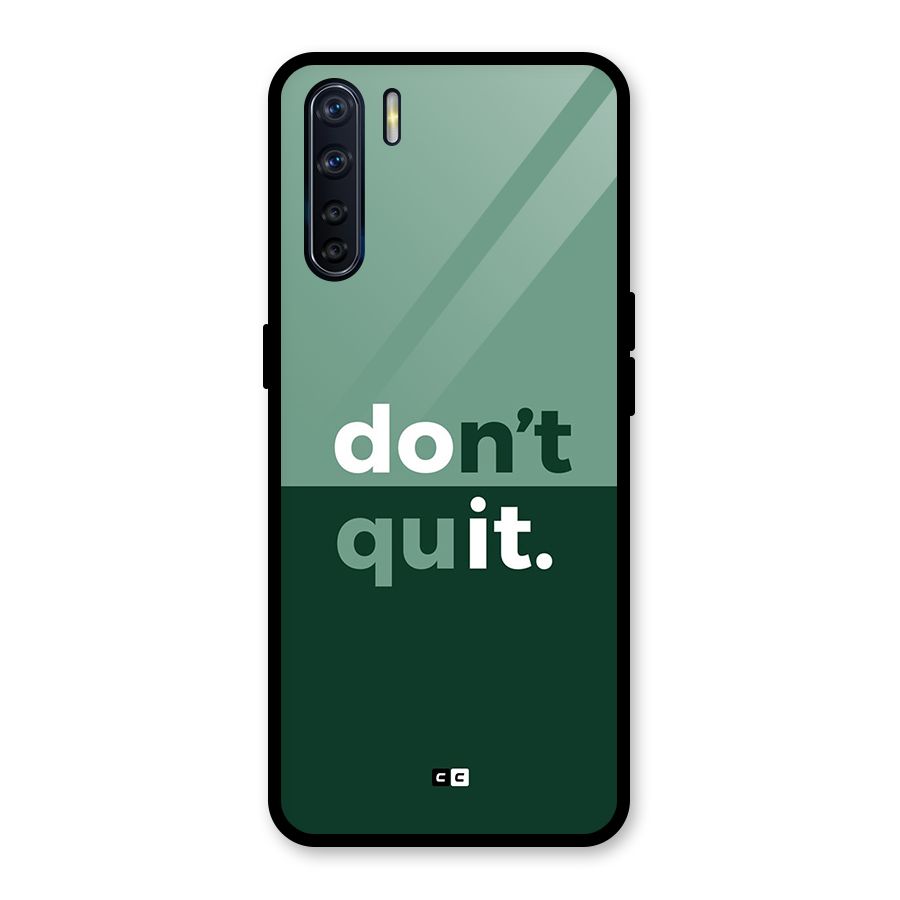 Do Not Quit Glass Back Case for Oppo F15