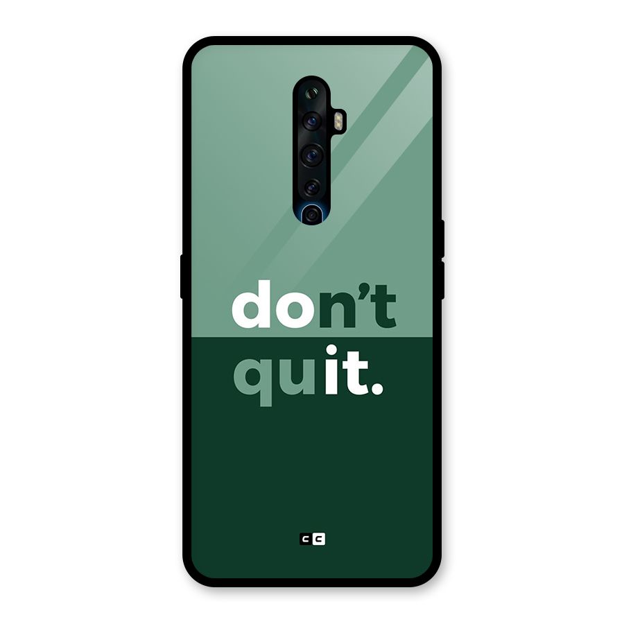 Do Not Quit Glass Back Case for Oppo Reno2 F