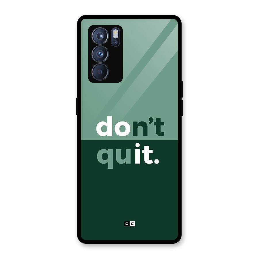Do Not Quit Glass Back Case for Oppo Reno6 Pro 5G