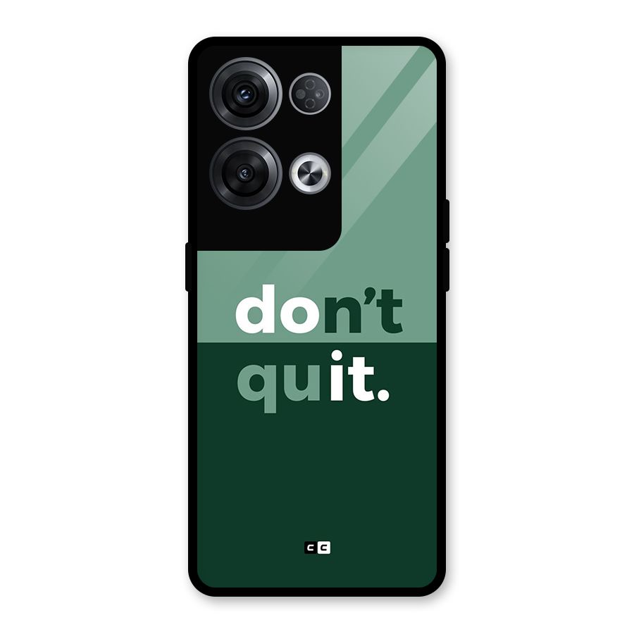 Do Not Quit Glass Back Case for Oppo Reno8 Pro 5G