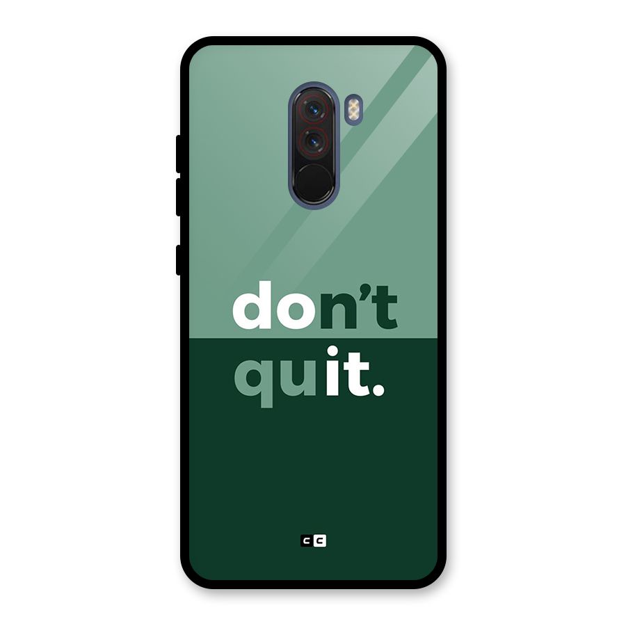 Do Not Quit Glass Back Case for Poco F1