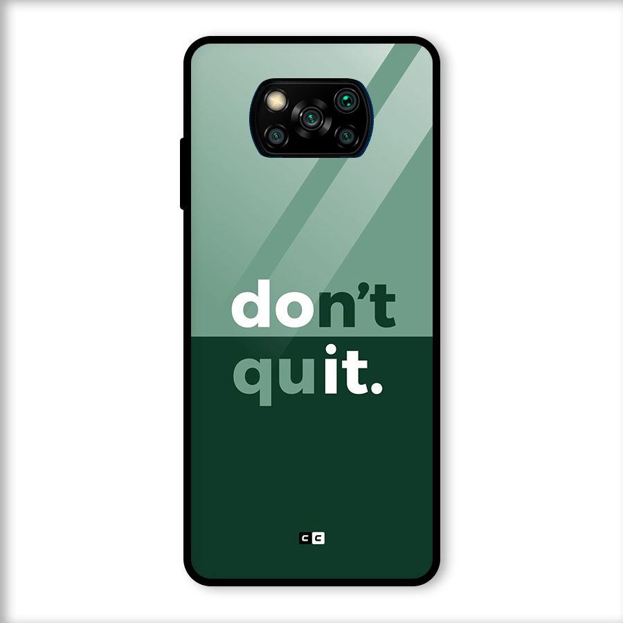 Do Not Quit Glass Back Case for Poco X3
