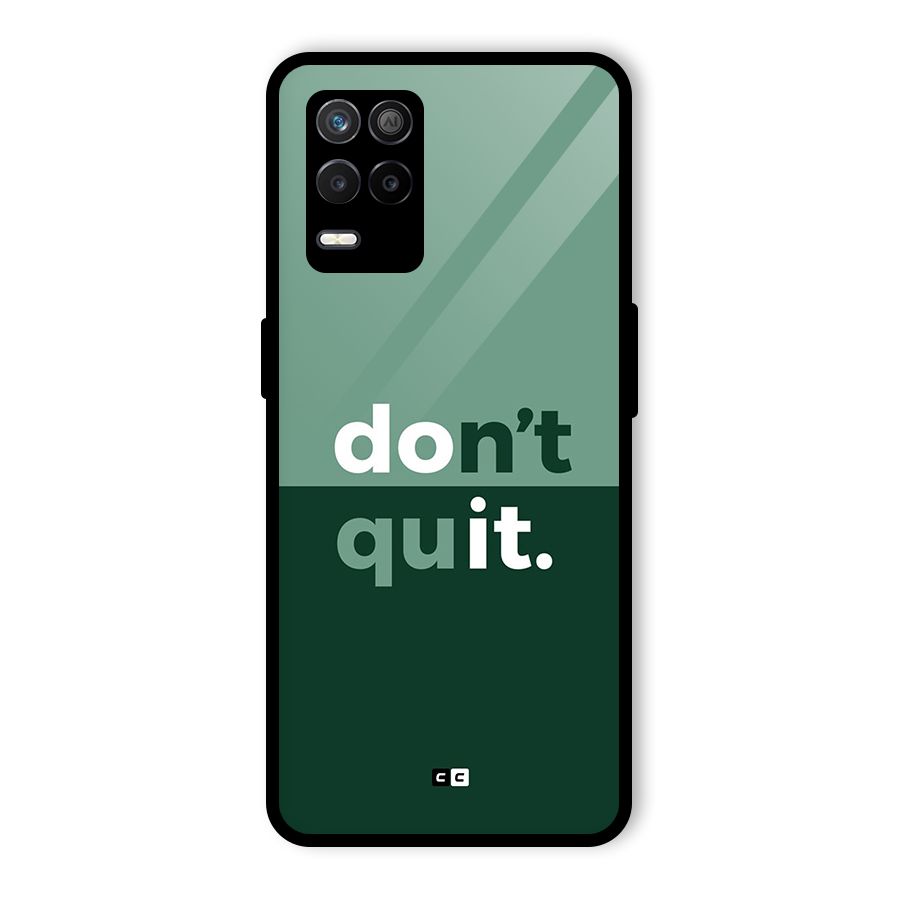 Do Not Quit Glass Back Case for Realme 8 5G