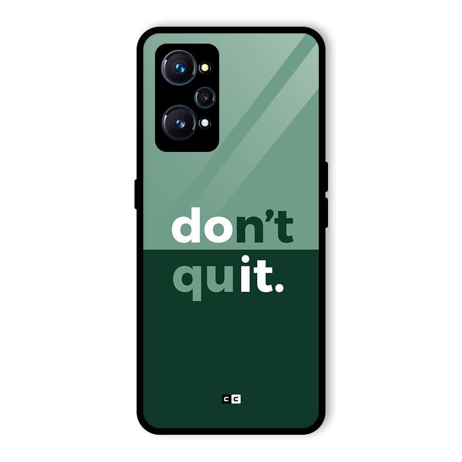 Do Not Quit Glass Back Case for Realme GT Neo2