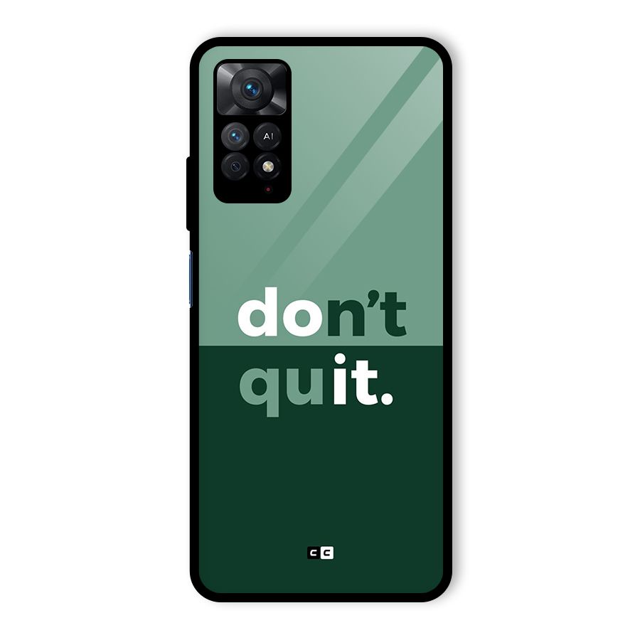 Do Not Quit Glass Back Case for Redmi Note 11 Pro