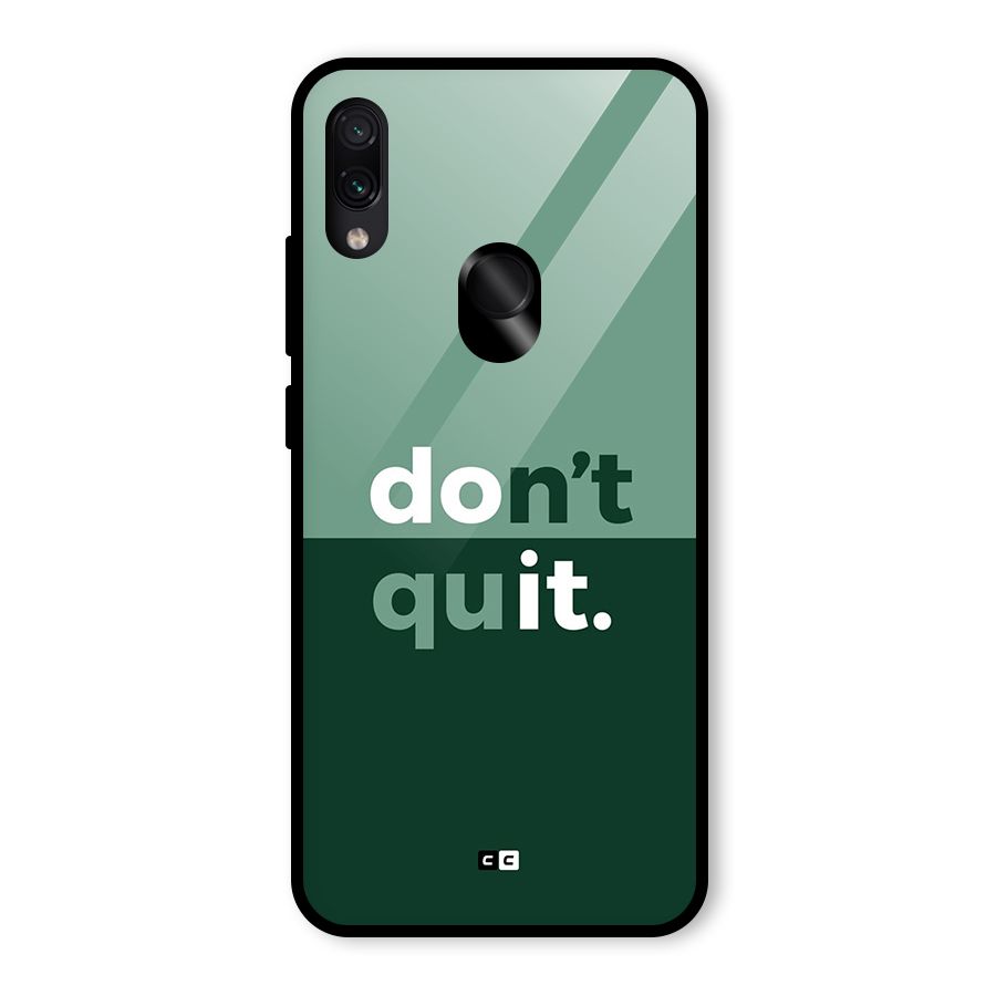 Do Not Quit Glass Back Case for Redmi Note 7 Pro