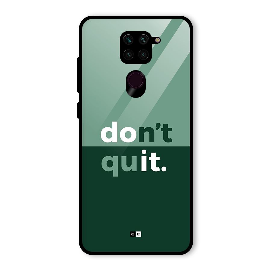 Do Not Quit Glass Back Case for Redmi Note 9