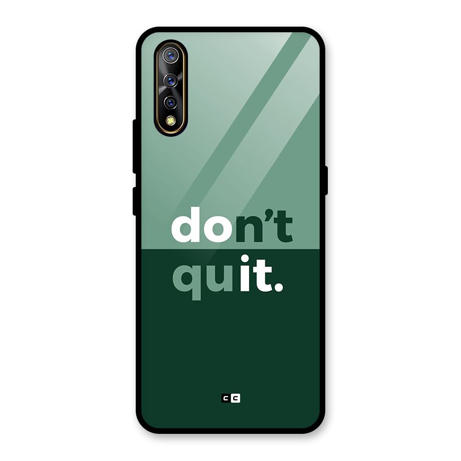 Do Not Quit Glass Back Case for Vivo S1