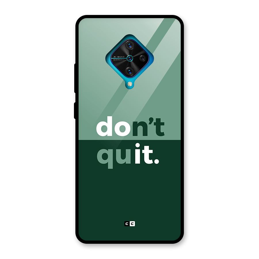 Do Not Quit Glass Back Case for Vivo S1 Pro