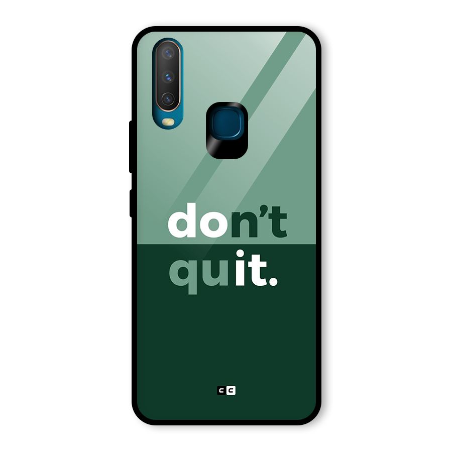 Do Not Quit Glass Back Case for Vivo U10