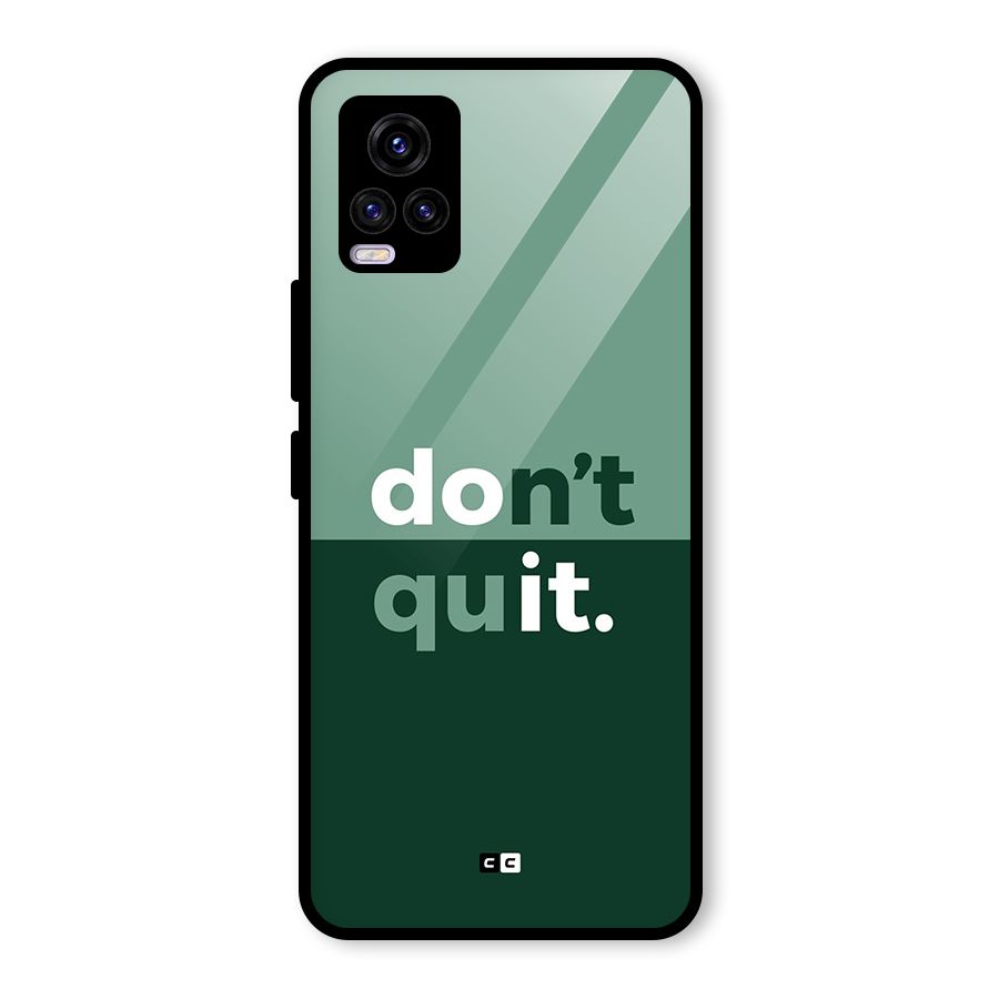 Do Not Quit Glass Back Case for Vivo V20 2021