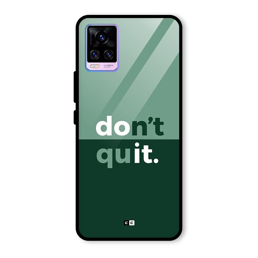 Do Not Quit Glass Back Case for Vivo V20 Pro