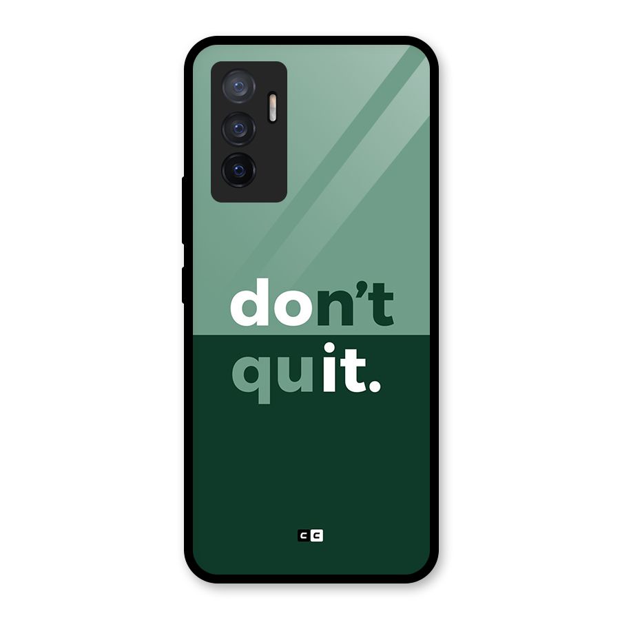 Do Not Quit Glass Back Case for Vivo V23e