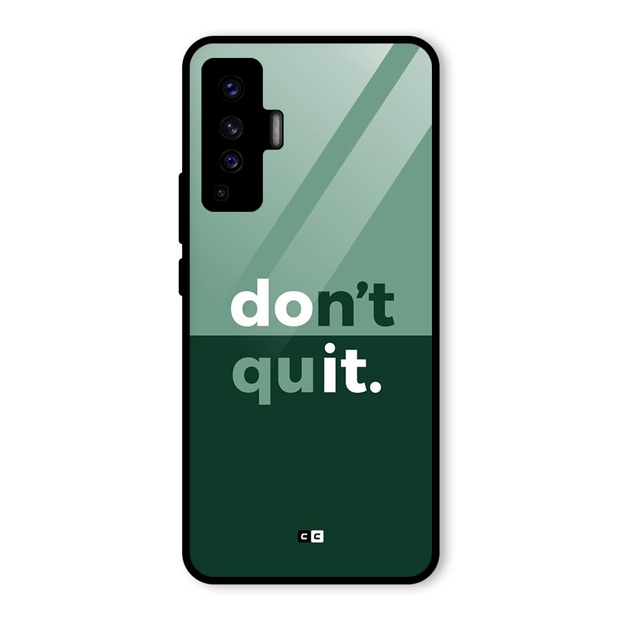 Do Not Quit Glass Back Case for Vivo X50