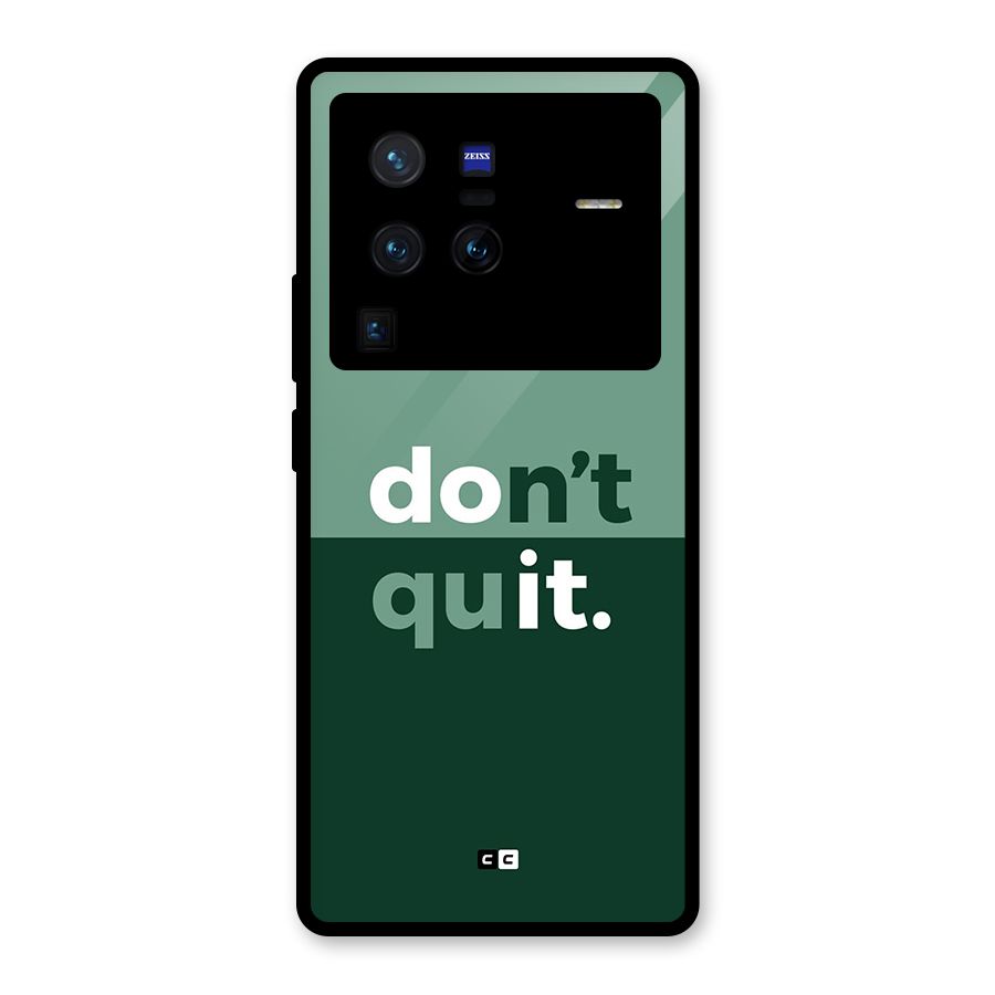 Do Not Quit Glass Back Case for Vivo X80 Pro