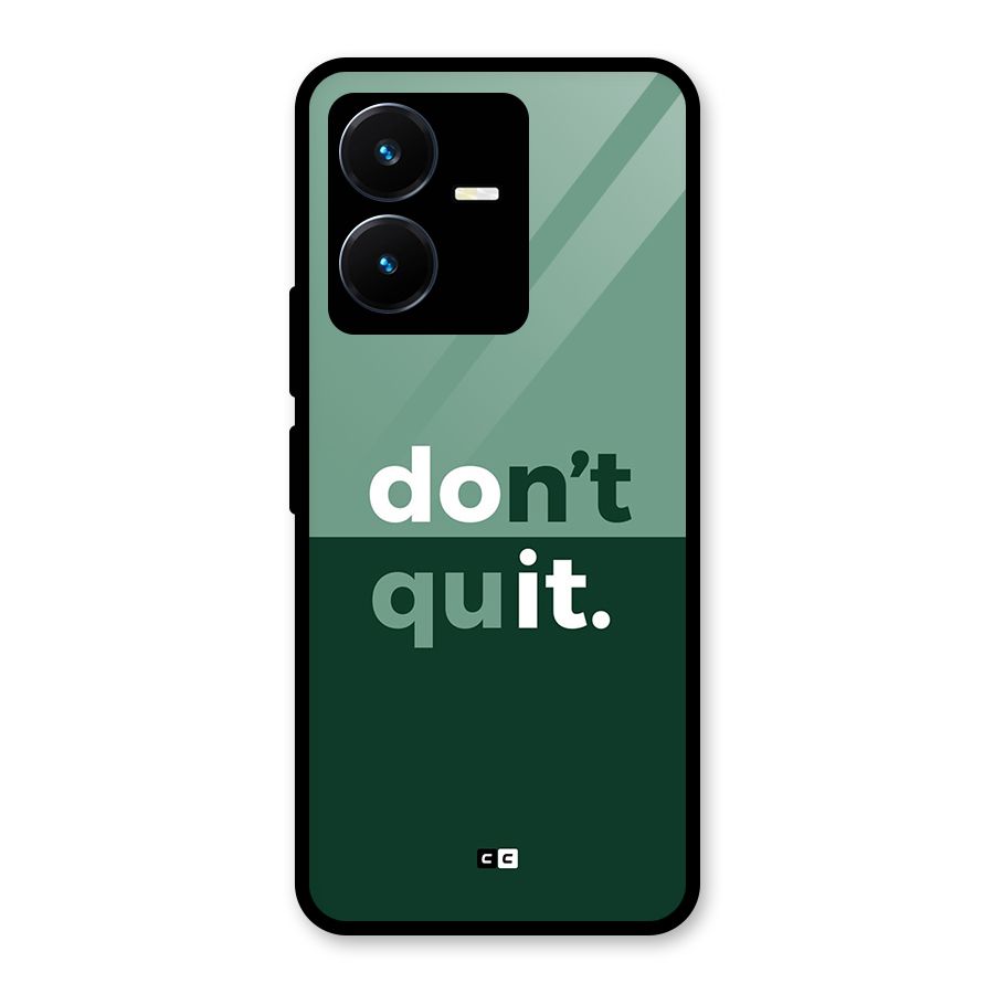 Do Not Quit Glass Back Case for Vivo Y22