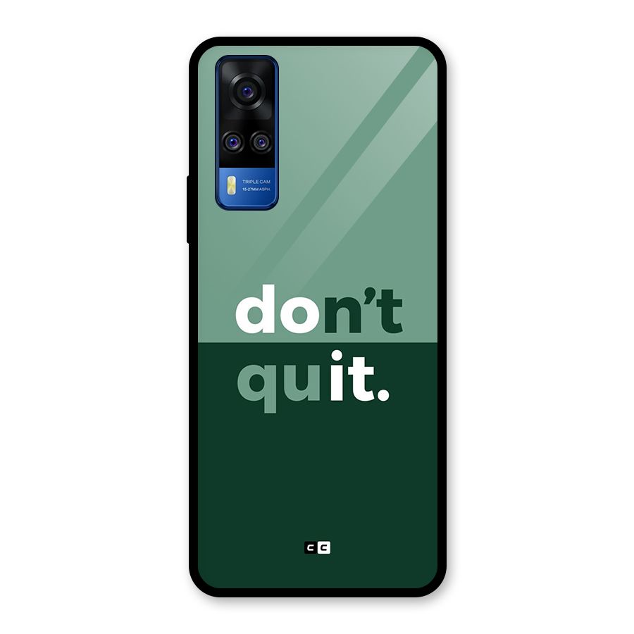 Do Not Quit Glass Back Case for Vivo Y31